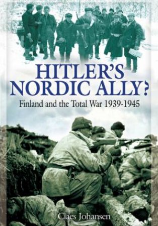 Hitler's Nordic Ally? by JOHANSEN CLAES