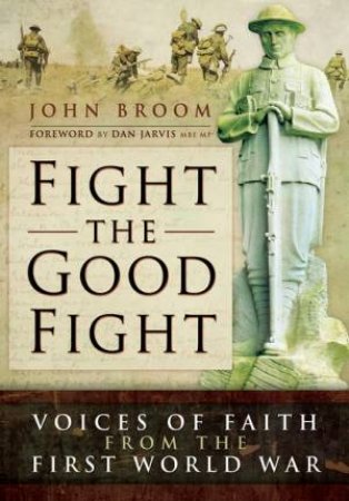 Fight the Good Fight by JOHN BROOM