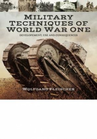 Military Technology of the First World War by WOLFGANG FLEISCHER