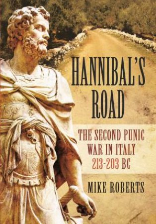 Hannibal's Road by Mike Roberts