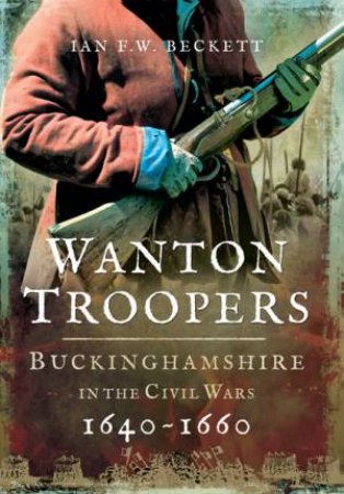 Wanton Troopers by BECKETT IAN