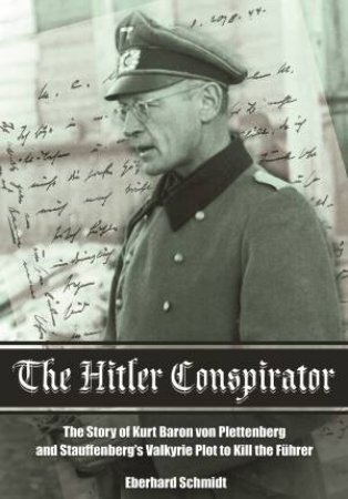 Hitler Conspirator by EBERHARD SCHMIDT