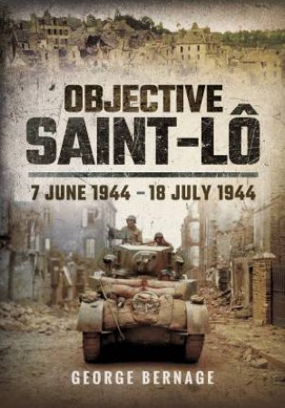 Objective Saint-Lo by Georges Bernage