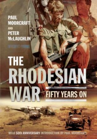 Rhodesian War by MCLAUGHLIN / MOORCRAFT