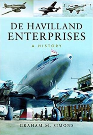 De Havilland Enterprises: A History by Graham M. Simons