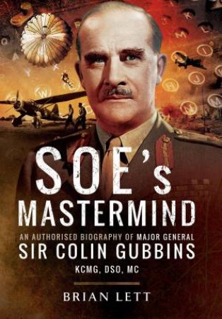 SOE's Mastermind by BRIAN LETT