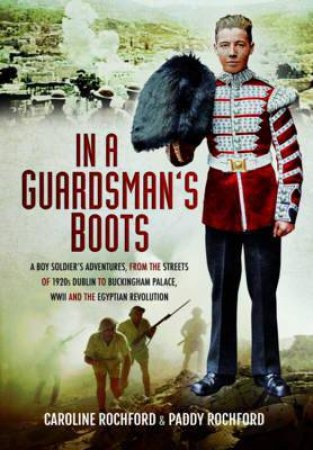 In a Guardsman's Boots by ROCHFORD CAROLINE AND PADDY