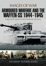 Armoured Warfare And The WaffenSS 19441945