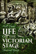 Life On The Victorian Stage