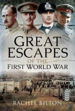 Great Escapes Of The First World War