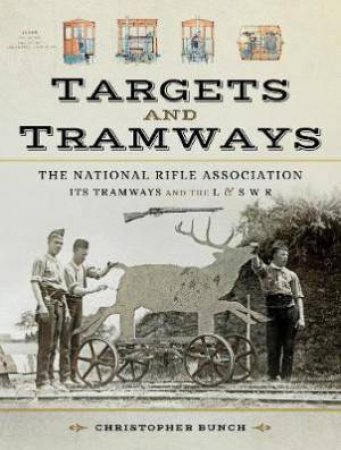 Targets And Tramways by Christopher Bunch