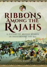 Ribbons Among The Rajahs