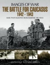 Battle For The Caucasus 19421943