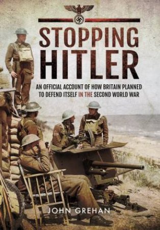 Stopping Hitler by John Grehan