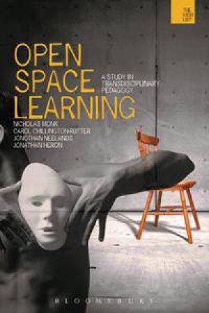 Open-space Learning by Nicholas Monk & Carol Chillington Rutter & Jonotha