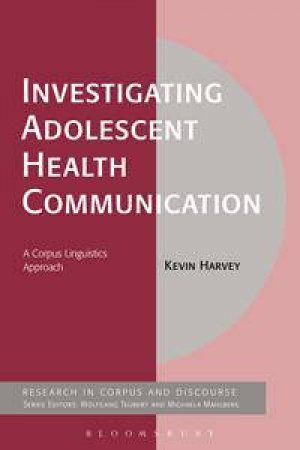 Investigating Adolescent Health Communication by Kevin Harvey