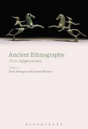 Ancient Ethnography by Eran Almagor & Joseph Skinner