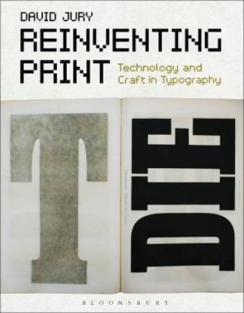 Reinventing Print by David Jury