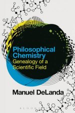 Philosophical Chemistry Genealogy Of A Scientific Field