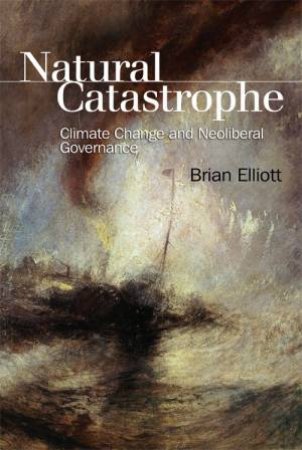 Natural Catastrophe by Brian Elliott