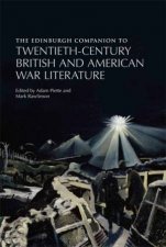 The Edinburgh Companion to TwentiethCentury British and American War Literature