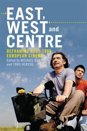 East, West and Centre by Michael Gott & Todd Herzog