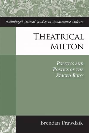 Theatrical Milton by Brendan Prawdzik