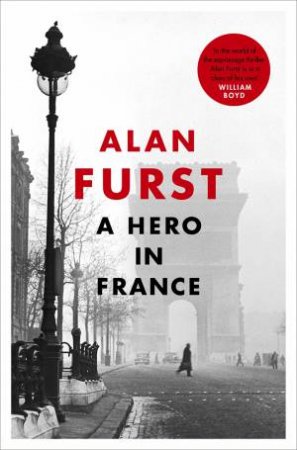 A Hero In France by Alan Furst