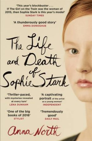 The Life And Death Of Sophie Stark by Anna North