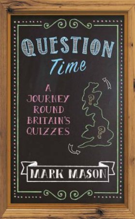 Question Time by Mark Mason