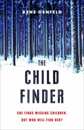 The Child Finder by Rene Denfeld