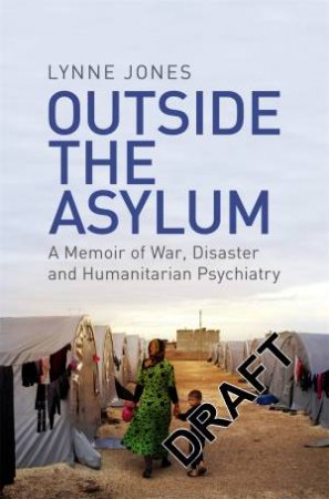 Outside The Asylum by Lynne Jones