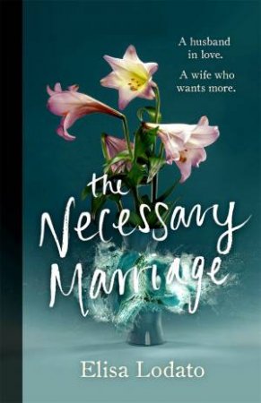 The Necessary Marriage by Elisa Lodato