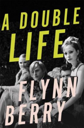 A Double Life by Flynn Berry