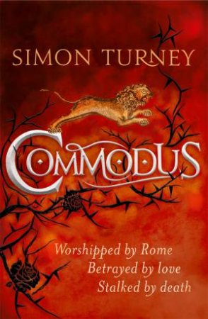 Commodus by Simon Turney