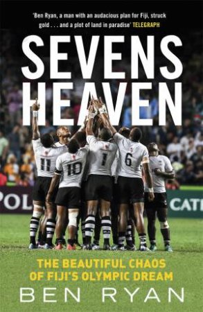 Sevens Heaven by Ben Ryan