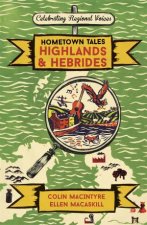 Hometown Tales Highlands and Hebrides