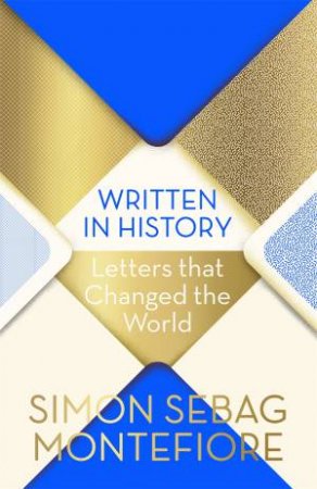 Written In History by Simon Sebag Montefiore