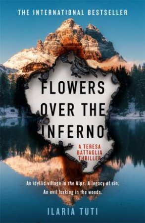 Flowers Over the Inferno by Ilaria Tuti