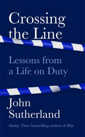 Crossing The Line by John Sutherland