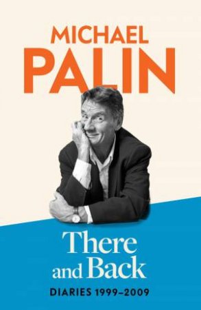 There and Back by Michael Palin