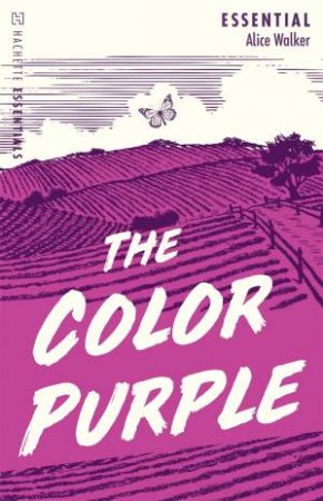 Hachette Essentials: The Color Purple by Alice Walker