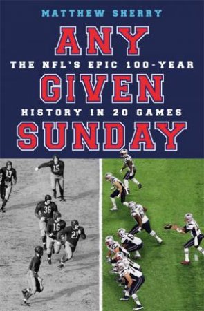 Any Given Sunday by Matthew Sherry