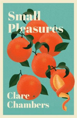 Small Pleasures by Clare Chambers