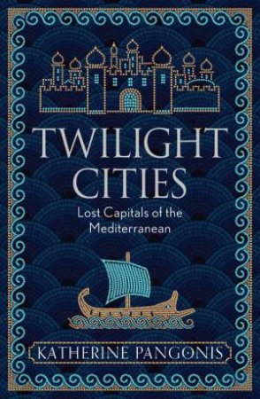 Twilight Cities by Katherine Pangonis