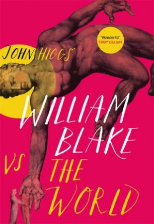 William Blake vs the World by John Higgs