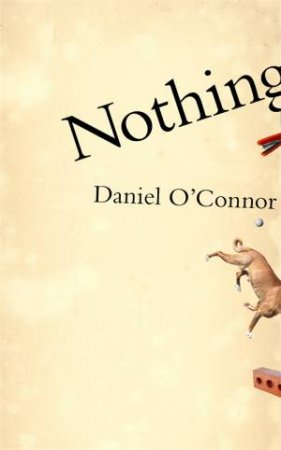 Nothing by Daniel O'Connor