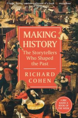 Making History by Richard Cohen