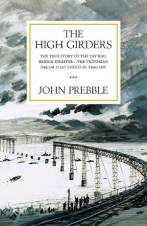 The High Girders by John Prebble