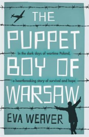 The Puppet Boy Of Warsaw by Eva Weaver